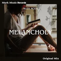 Alex Acea — Melancholy — обложка