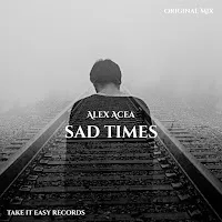 Alex Acea — Sad Times — обложка