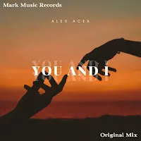 Alex Acea — You And I — обложка